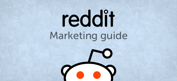 Reddit marketing guide