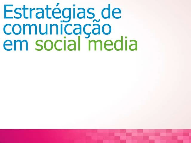 Estratégias de comunicação nas Mídi...