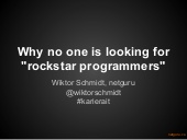 Why no one is looking for rockstar ...